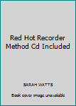 Paperback Red Hot Recorder Method Cd Included Book