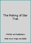 Paperback The Making of Star Trek Book