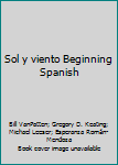 Paperback Sol y viento Beginning Spanish Book