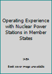 CD-ROM Operating Experience with Nuclear Power Stations in Member States Book