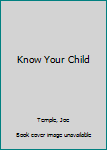 Paperback Know Your Child Book