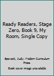 Paperback Ready Readers, Stage Zero, Book 9, My Room, Single Copy Book