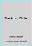 Hardcover The Acorn Winter Book