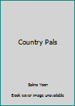 Country Pals (My Sparkling Colors Book)
