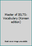 Paperback Master of IELTS: Vocabulary (Korean edition) Book