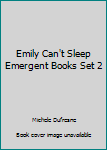 Paperback Emily Can't Sleep Emergent Books Set 2 Book