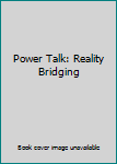 Audio CD Power Talk: Reality Bridging Book