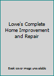 Lowes Complete Home Improvement (Lowe's Home Improvement)