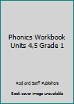 Unknown Binding Phonics Workbook Units 4,5 Grade 1 Book
