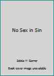 Hardcover No Sex in Sin Book