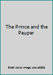 Mass Market Paperback The Prince and the Pauper Book