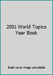 Hardcover 2001 World Topics Year Book