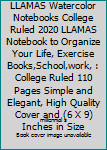 Just a Girl Who Love LLAMAS Watercolor Notebooks College Ruled 2020 LLAMAS Notebook to Organize Your Life, Exercise Books,School,work, : College Ruled 110 Pages Simple and Elegant, High Quality Cover