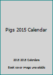 Paperback Pigs 2015 Calendar Book