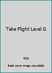 Hardcover Take Flight Level G Book