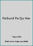 Hardcover Forbund Pa Sju Hav Book