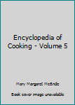 Unknown Binding Encyclopedia of Cooking - Volume 5 Book