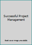Paperback Successful Project Management Book
