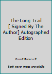 Hardcover The Long Trail [ Signed By The Author] Autographed Edition Book