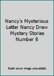 Nancy's Mysterious Letter Nancy Drew Mystery Stories Number 8
