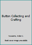 Hardcover Button Collecting and Crafting Book