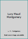 Paperback Lucy Maud Montgomery Book