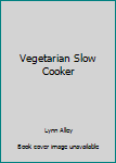 Hardcover Vegetarian Slow Cooker Book