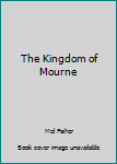 Paperback The Kingdom of Mourne Book