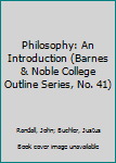 Paperback Philosophy: An Introduction (Barnes & Noble College Outline Series, No. 41) Book