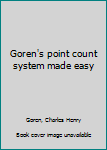 Unknown Binding Goren's point count system made easy Book