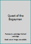 Hardcover Quest of the Bogeyman Book