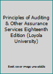 Paperback Principles of Auditing & Other Assurance Services Eighteenth Edition (Loyola University) Book