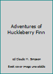 Hardcover Adventures of Huckleberry Finn Book