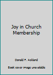 Hardcover Joy in Church Membership Book