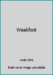 Weakfoot