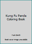 Paperback Kung Fu Panda Coloring Book