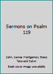 Hardcover Sermons on Psalm 119 Book