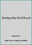 Paperback Wortsuche Gro?druck [German] Book