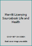 Paperback Merritt Licensing Sourcebook Life and Health Book