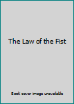 Paperback The Law of the Fist Book