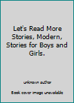 Unknown Binding Let's Read More Stories, Modern, Stories for Boys and Girls. Book