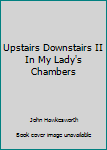Upstairs Downstairs II In My Lady's Chambers