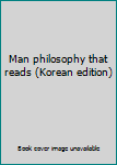 Paperback Man philosophy that reads (Korean edition) Book