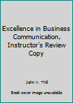 Paperback Excellence in Business Communication, Instructor's Review Copy Book