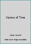 Paperback Visions of Time Book