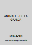 Hardcover ANIMALES DE LA GRANJA Book