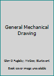 Hardcover General Mechanical Drawing Book