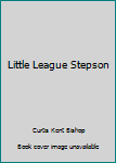 Hardcover Little League Stepson Book