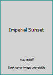 Hardcover Imperial Sunset Book