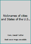 Hardcover Nicknames of cities and States of the U.S., Book